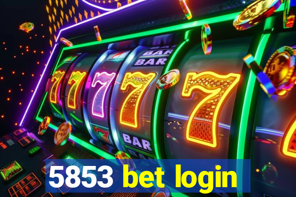 5853 bet login